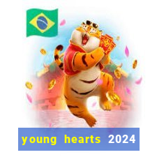 young hearts 2024 onde assistir